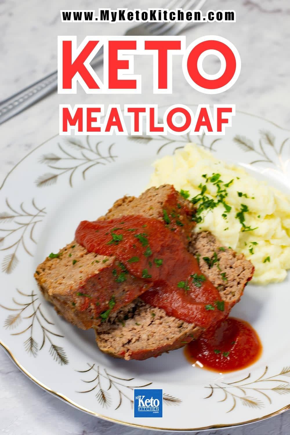 Easy Keto Meatloaf Recipe Tender Juicy G Carbs