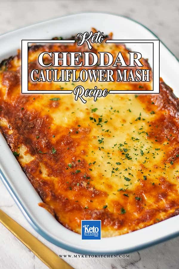 Keto Cheesy Cauliflower Mash Recipe with Cheddar Cheese | My Keto Kitchen