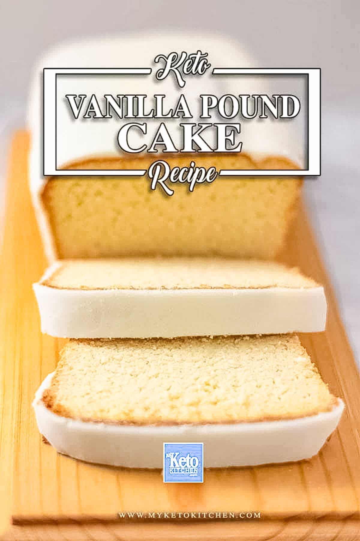 Easy Keto Pound Cake Recipe with Sugar Free Icing (2g Carbs)