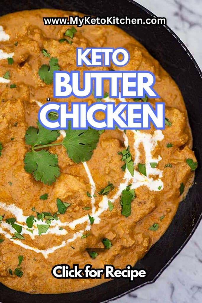 The Best Keto Butter Chicken Recipe (3g Carbs)
